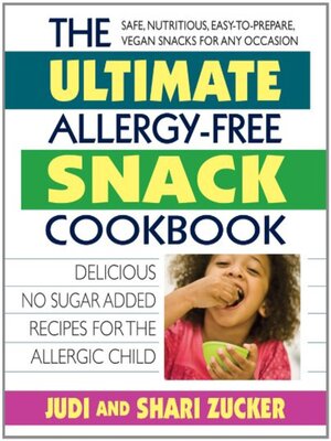 cover image of The Ultimate Allergy-Free Snack Cookbook